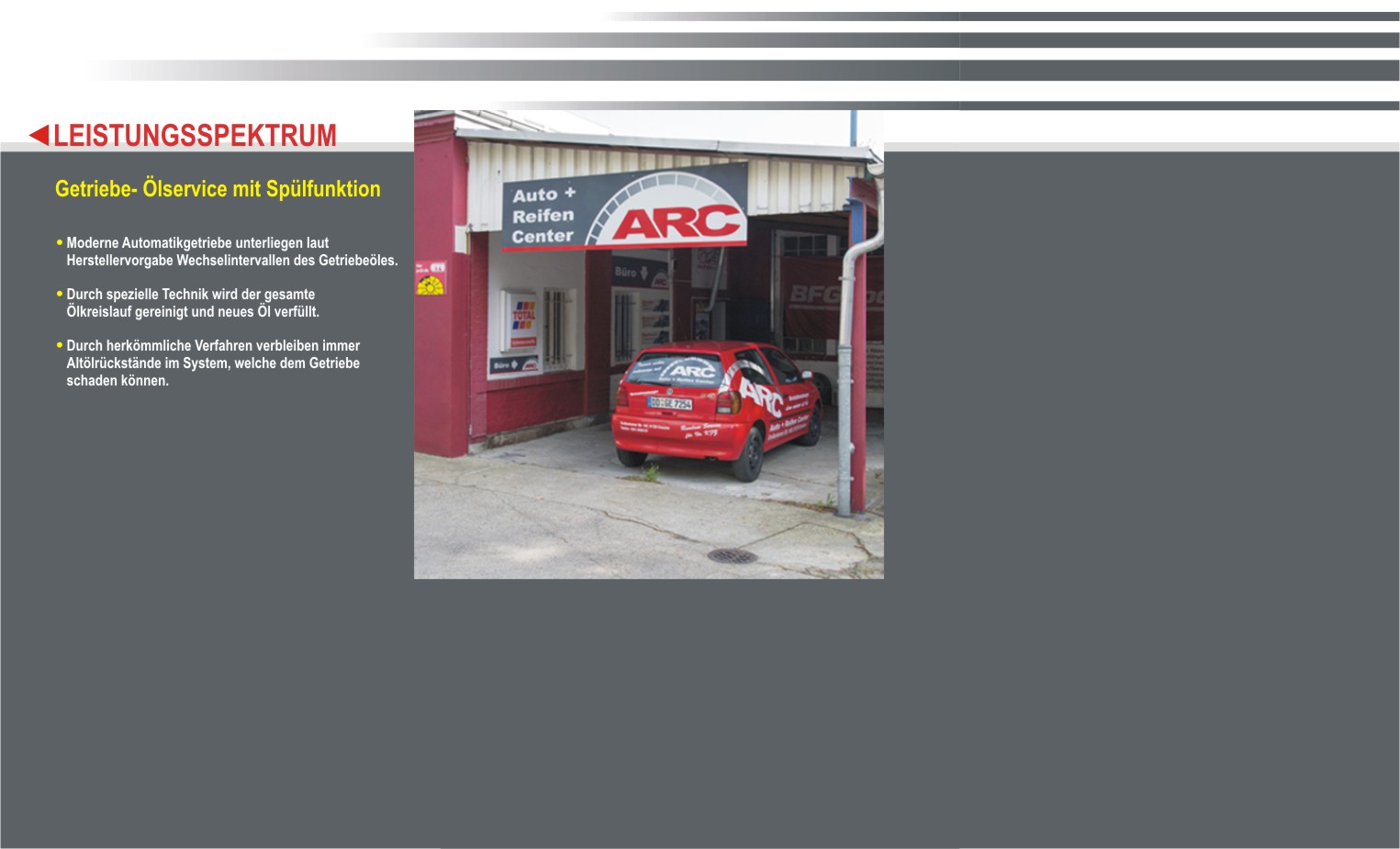 Getriebe<br><br>

Moderne Automatikgetriebe unterliegen laut Herstellervorgabe Wechselintervallen des Getriebe&ouml;les.<br>
Durch spezielle Technik wird der gesamte &Ouml;lkreislauf gereinigt und neues &Ouml;l verf&uuml;llt.<br>
Durch herk&ouml;mmliche Verfahren verbleiben immer Alt&ouml;lr&uuml;ckst&auml;nde im System, welche dem Getriebe schaden k&ouml;nnen.
